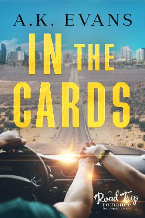 [Road Trip Romance 08] • In the Cards